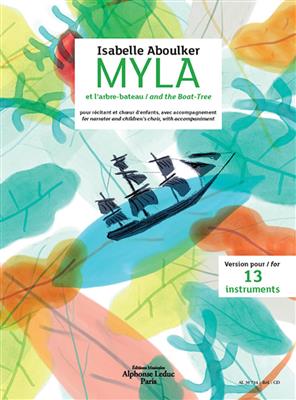 Isabelle Aboulker: Myla et l'arbre bateau: Kinderchor mit Begleitung