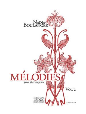 Nadia Boulanger: Mélodies pour Voix moyenne Volume 2: Gesang mit Klavier