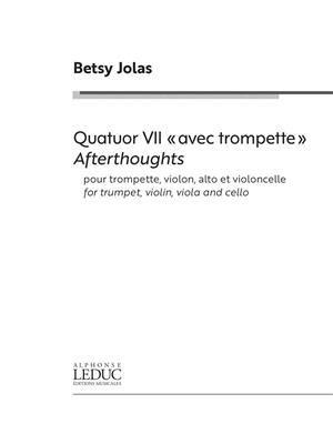 Jolas Betsy: Quatuor Vii Afterthoughts: Kammerensemble