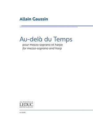 Allain Gaussin: Au-Delà Du Temps: Gesang mit sonstiger Begleitung