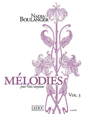 Nadia Boulanger: Mélodies, Vol.3: Gesang mit Klavier