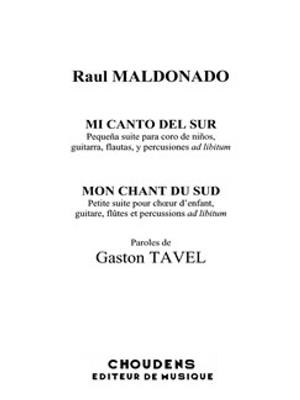 Raúl Maldonado: Mon Chant Du Sud: Kinderchor mit Begleitung