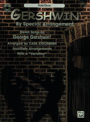 George Gershwin: By Special Arrangement- Treble Clef Instruments: (Arr. Carl Strommen): Flöte Solo