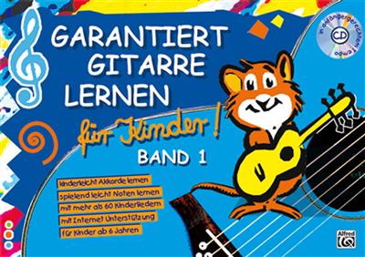 Garantiert Gitarre lernen für Kinder - Band 1