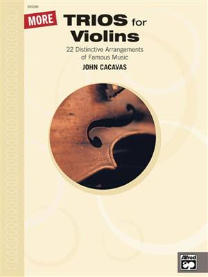 John Cacavas: More Trios for Violin: Streichtrio