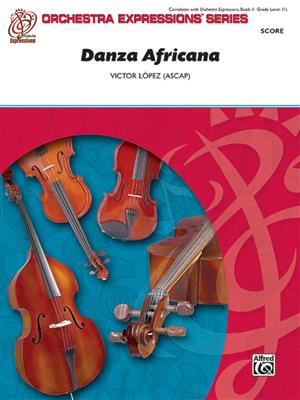 Victor Lopez: Danza Africana: Streichorchester
