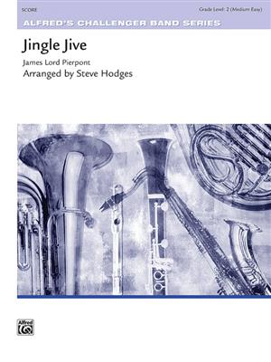 James Pierpont: Jingle Jive: (Arr. Steve Hodges): Blasorchester