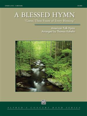 A Blessed Hymn: (Arr. Thomas Kahelin): Blasorchester