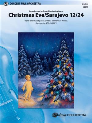 Robert Kinkel: Christmas Eve/Sarajevo 12/24: (Arr. Bob Phillips): Orchester