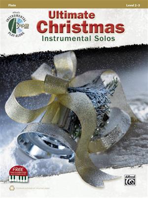 Ultimate Christmas Instrumental Solos: Flöte Solo