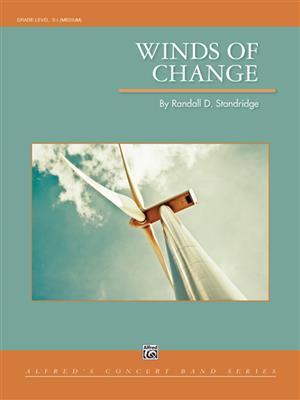Randall D. Standridge: Winds of Change: Blasorchester