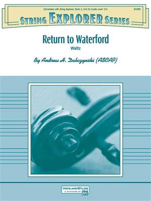 Andrew H. Dabczynski: Return To Waterford: Streichorchester