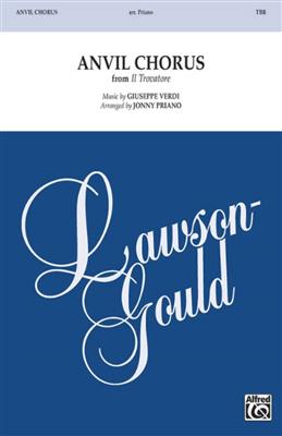 Giuseppe Verdi: Anvil Chorus: (Arr. J. Priano): Männerchor mit Begleitung