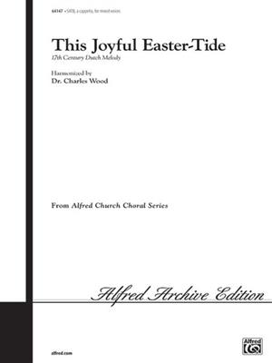 Dutch: This Joyful Eastertide: (Arr. C. Wood): Gemischter Chor A cappella