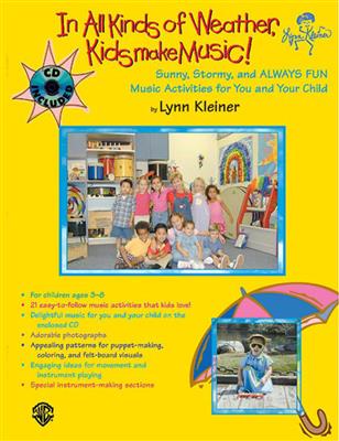 Lynn Kleiner: In All Kinds of Weather, Kids Make Music!