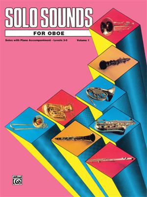 Solo Sounds for Oboe, Volume I, Levels 3-5