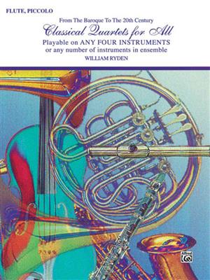 Classical Quartets for All - Flute: (Arr. William Ryden): Flöte Solo