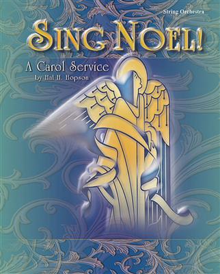 Hal H. Hopson: Sing Noel!: Streichorchester