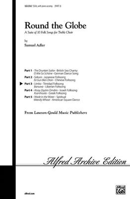 Round the Globe Part 3: (Arr. Samuel Adler): Frauenchor mit Begleitung