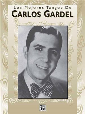 Mejores Tangos De Carlos: Klavier, Gesang, Gitarre (Songbooks)