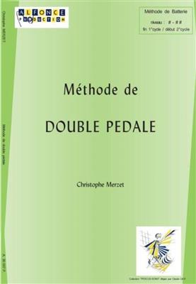 Christophe Merzet: Methode De Double Pedale: Schlagzeug