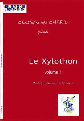 Christophe Guichard: Le Xylothon Vol. 1: Xylophon