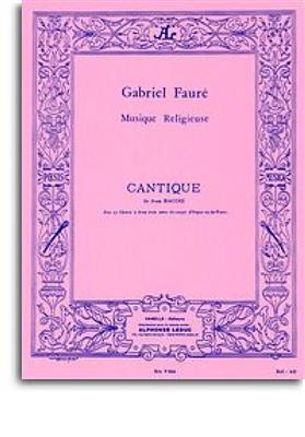 Gabriel Fauré: Cantique De Jean Racine - pour choeur de femmes: Frauenchor mit Begleitung