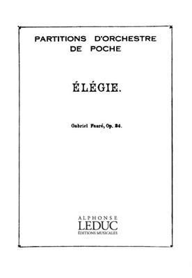 Gabriel Fauré: Elegie Op24 -Violoncelle/Orch: Orchester