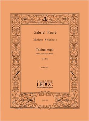 Gabriel Fauré: Tantum Ergo Pour Choeur De Femmes: Frauenchor mit Begleitung