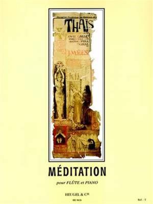 Jules Massenet: Méditation de Thaïs, pour Flûte et Piano: Flöte mit Begleitung
