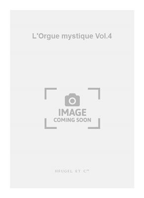 Charles Tournemire: L'Orgue mystique Vol.04: Orgel