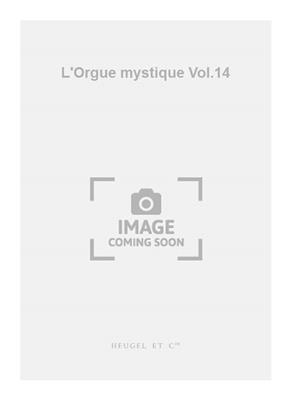 Charles Tournemire: L'Orgue mystique Vol.14: Orgel