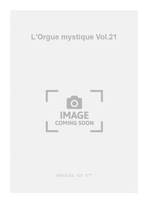 Charles Tournemire: L'Orgue mystique Vol.21: Orgel