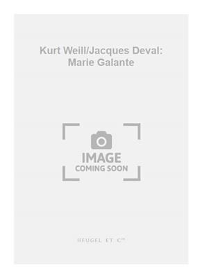 Kurt Weill: Kurt Weill/Jacques Deval: Marie Galante: Gesang Solo