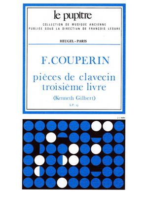 François Couperin: Pieces de Clavecin Vol.3: Cembalo
