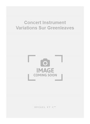 Michel Sanvoisin: Concert Instrument Variations Sur Greenleaves: Viola Da Gamba