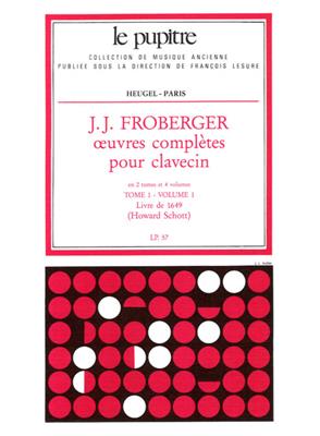 Johann Jakob Froberger: Oeuvres Complètes Pour Clavecin Book 1 Vol.1: Cembalo