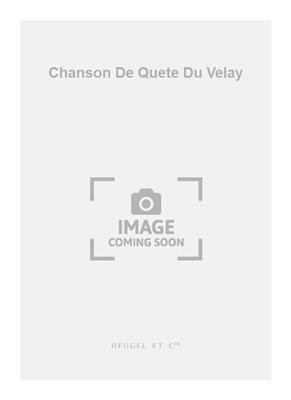 Georges Aubanel: Chanson De Quete Du Velay: Gemischter Chor mit Begleitung
