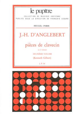 Jean-Henri D'Anglebert: Pieces de Clavecin Vol.2 (K.Gilbert) (Le Pupitre): Cembalo