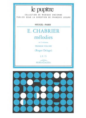 Emmanuel Chabrier: Mélodies Vol.1: Gesang mit Klavier