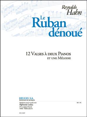 Reynaldo Hahn: Le Ruban denoue (12 Valses et une Melodie): Klavier Duett