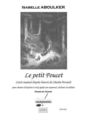 Isabelle Aboulker: Le Petit Poucet - Conte musical pour voix et piano: Gesang Solo
