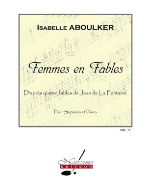 Isabelle Aboulker: Femmes En Fables: Gesang mit Klavier