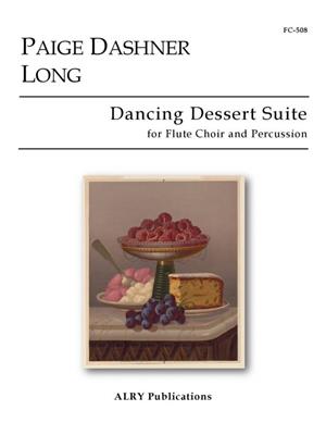 Paige Dashner Long: Dancing Dessert Suite: Flöte Ensemble