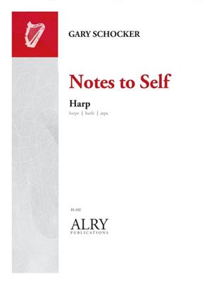 Gary Schocker: Notes to Self for Harp: Harfe Solo