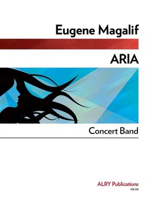 Eugene Magalif: Aria for Concert Band: Blasorchester