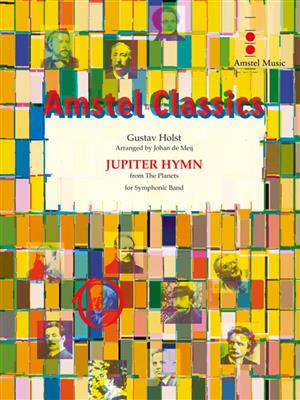 Gustav Holst: Jupiter Hymn: (Arr. Johan de Meij): Blasorchester