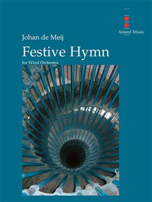 Johan de Meij: Festive Hymn: Blasorchester