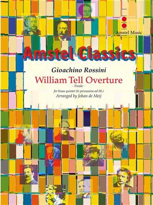 Gioachino Rossini: William Tell Overture - Finale: (Arr. Johan de Meij): Blechbläser Ensemble