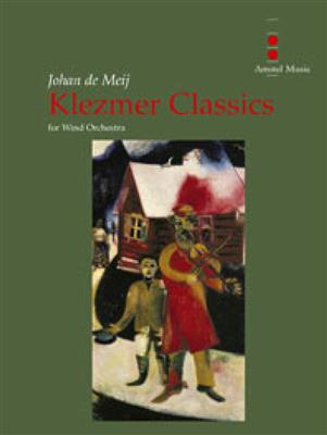 Johan de Meij: Klezmer Classics: Blasorchester